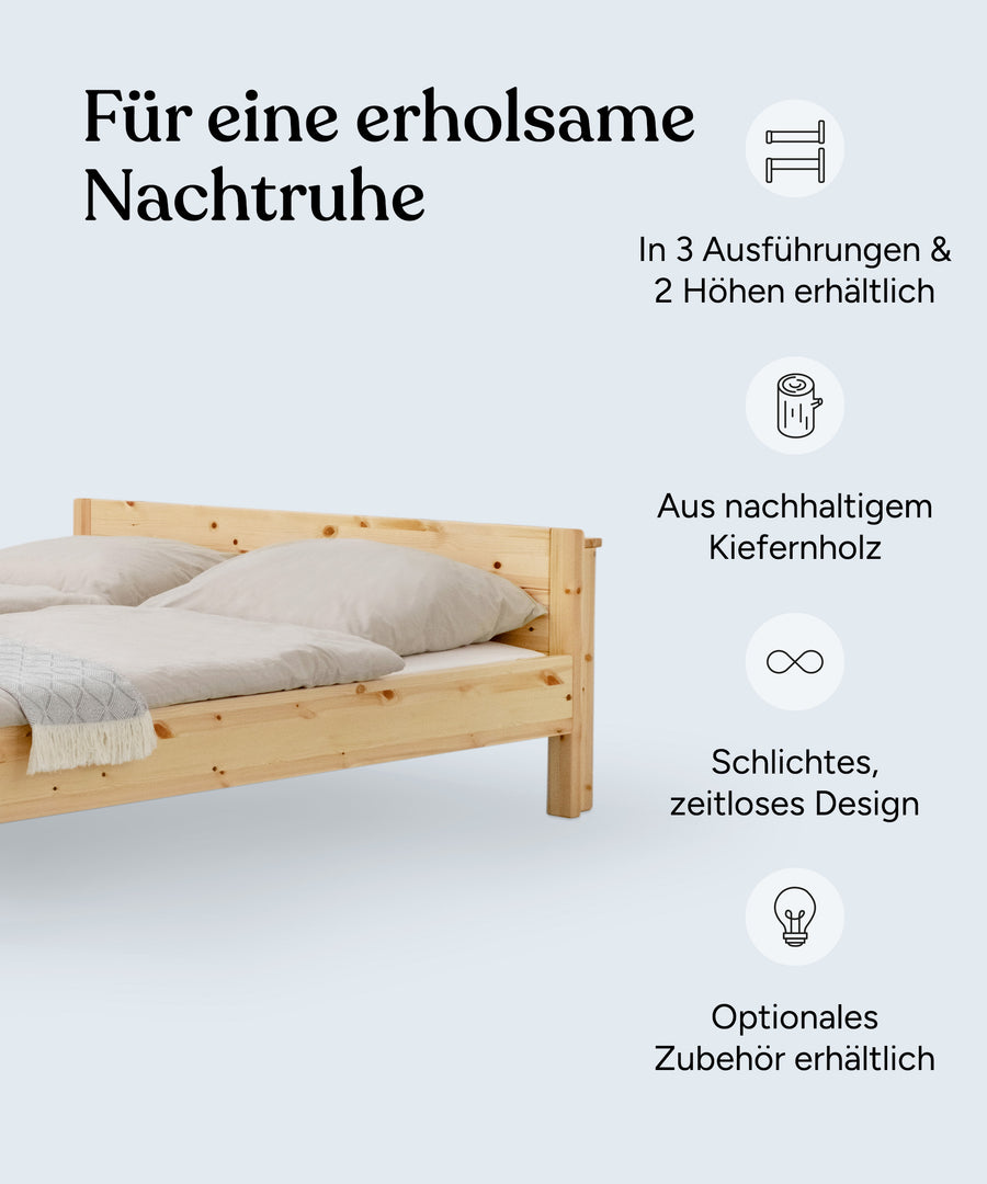 Vorteile Doppelbett Kiefer: In 3 Ausführungen und 2 Höhen erhältlich, aus nachhaltigem Kiefernholz, schlichtes und zeitloses Design, optionales Zubehör erhältlich.
