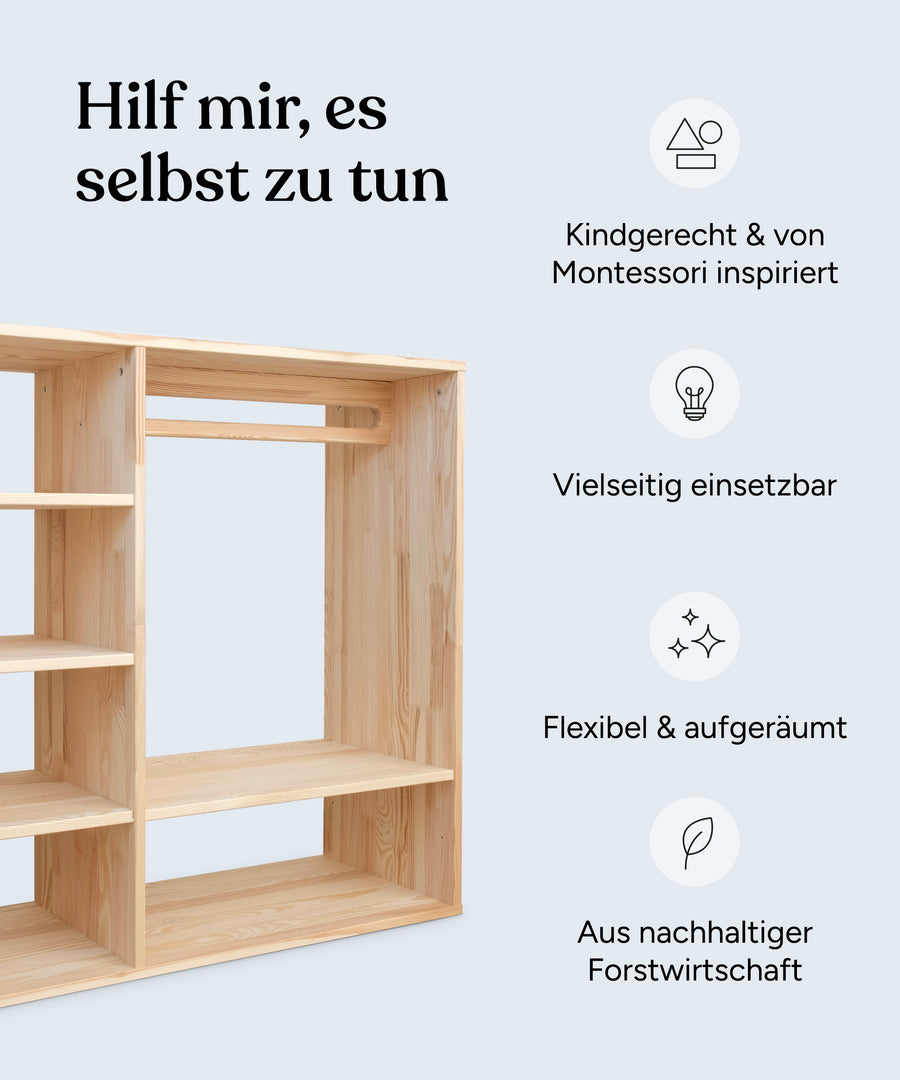 Vorteile Montessori Kleiderschrank: Kindgerecht und von Montessori inspiriert, vielseitig einsetzbar, flexibel und aufgeräumt, aus nachhaltiger Forstwirtschaft.