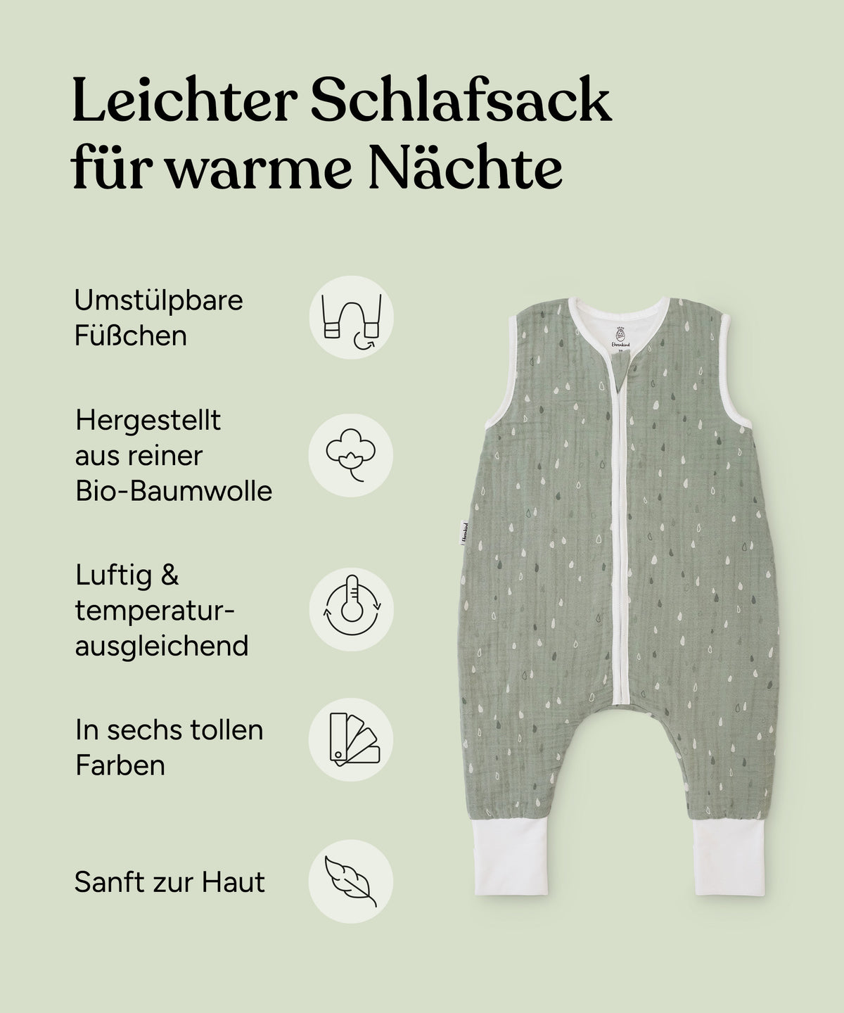 Vorteile des Musselin Sommerschlafsacks mit Beinen: Umstülpbare Füßchen, hergestellt aus reiner Bio-Baumwolle, luftig und temperaturausgleichend, in sechs tollen Farben, sanft zur Haut.