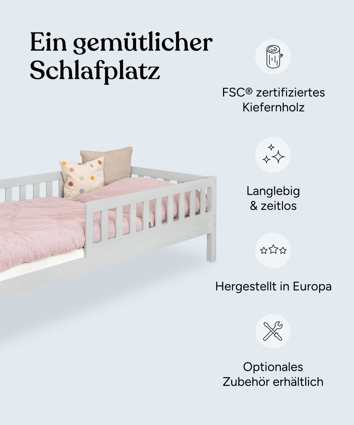Vorteile Kinderbett Kiefer Weiß: FSC zertifiziertes Kiefernholz, langlebig und zeitlos, hergestellt in Europa, optionales Zubehör erhältlich.