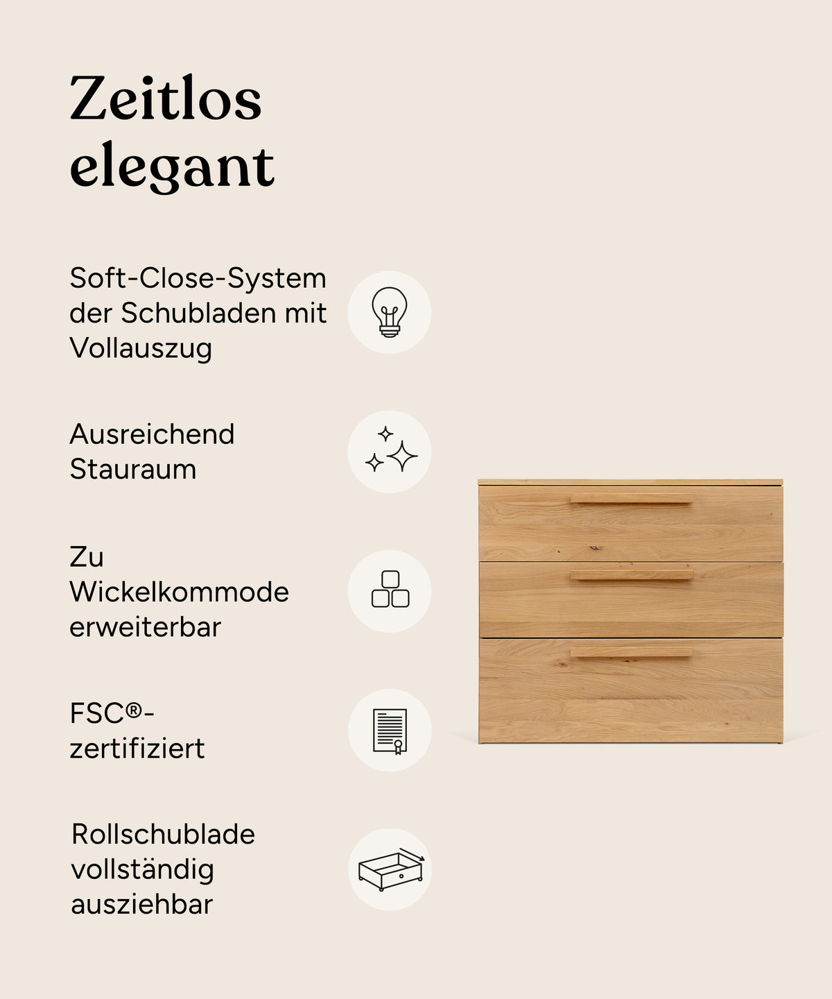Vorteile Kommode Linia Eiche mit Rollschublade.