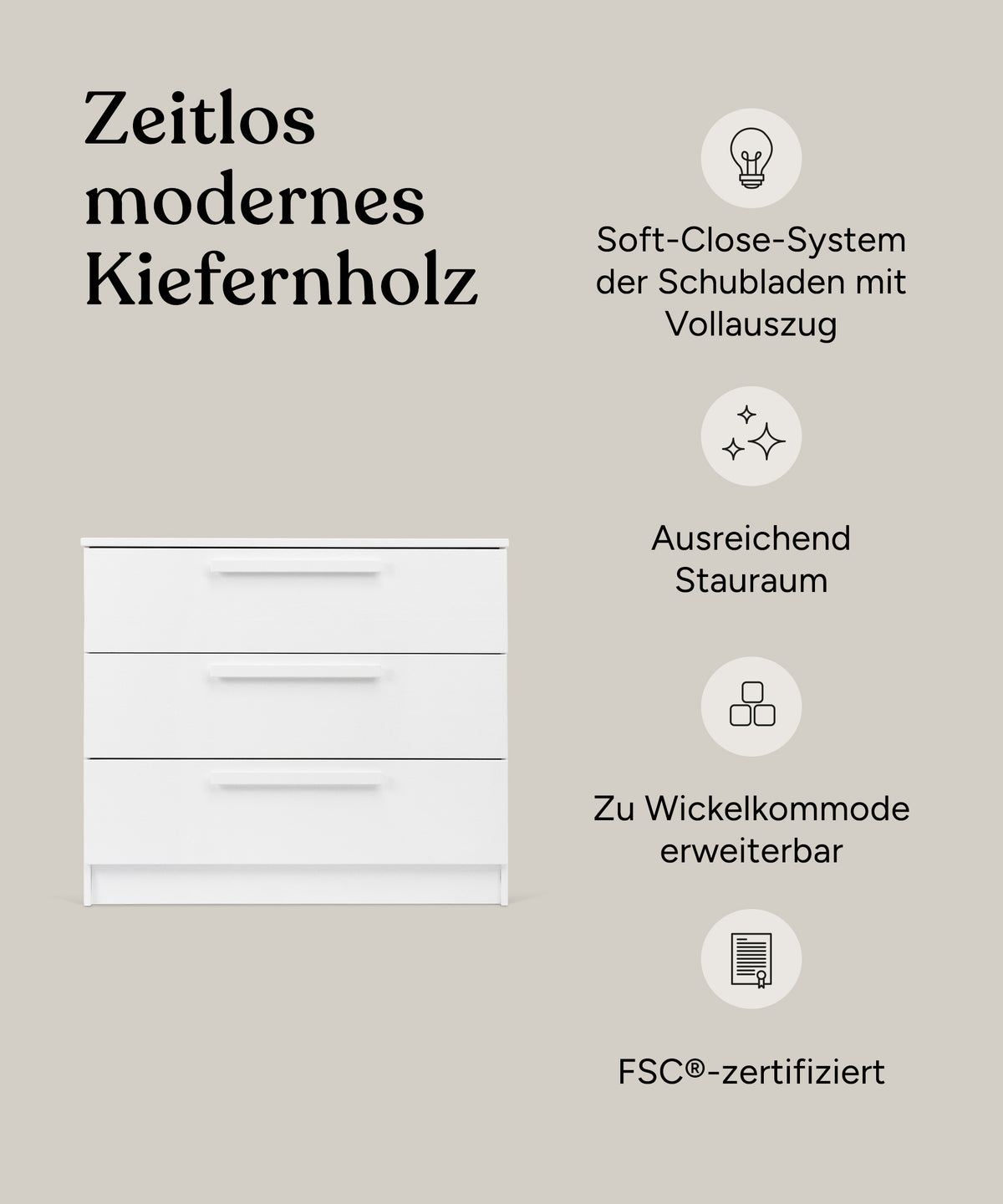 Vorteile Kommode Linia Kiefer Weiß mit drei Schubladen.